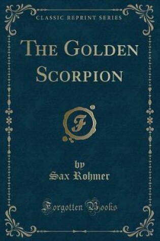 Cover of The Golden Scorpion (Classic Reprint)