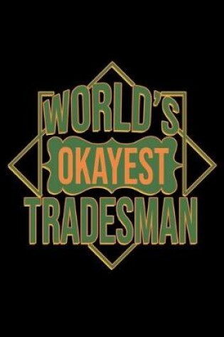 Cover of World's okayest tradesman