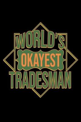 Book cover for World's okayest tradesman