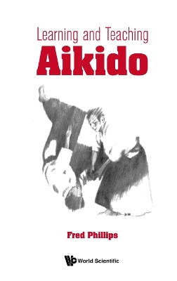 Book cover for Learning And Teaching Aikido