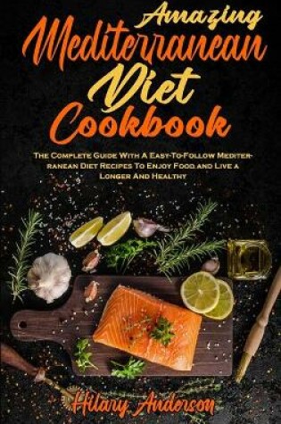 Cover of Amazing Mediterranean Diet Cookbook