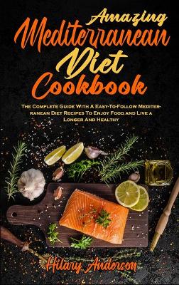 Book cover for Amazing Mediterranean Diet Cookbook