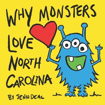 Cover of Why Monsters Love North Carolina