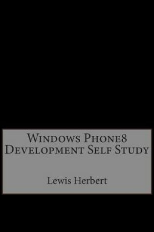 Cover of Windows Phone8 Development Self Study