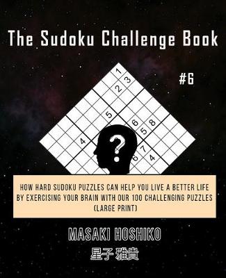 Book cover for The Sudoku Challenge Book #6