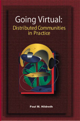 Book cover for Going Virtual: Distributed Communities of Practice