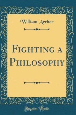 Cover of Fighting a Philosophy (Classic Reprint)