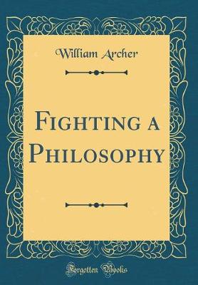 Book cover for Fighting a Philosophy (Classic Reprint)