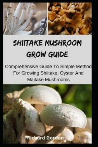 Cover of Shiitake Mushroom Grow Guide