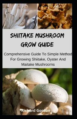 Book cover for Shiitake Mushroom Grow Guide