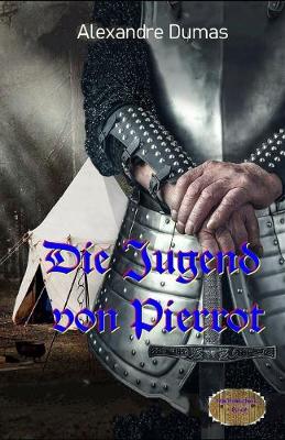 Book cover for Die Jugend von Pierrot