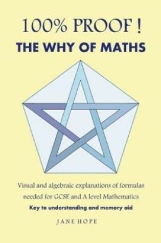 Cover of 100% Proof! The Why of Maths