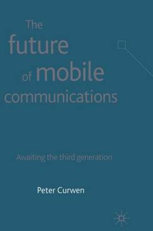 Cover of The Future of Mobile Communications