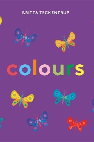 Cover of Britta Teckentrup's Colours