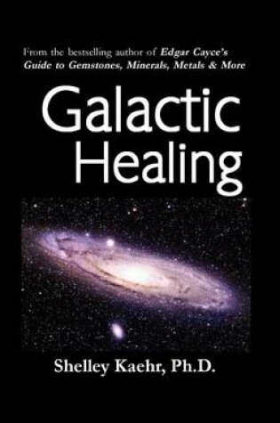 Cover of Galactic Healing