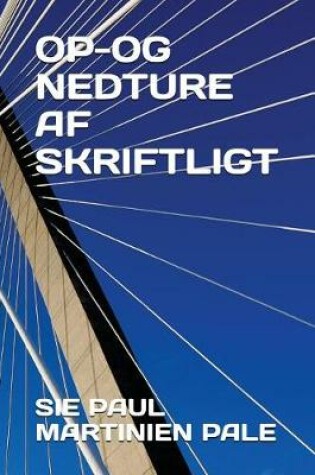 Cover of Op-Og Nedture AF Skriftligt