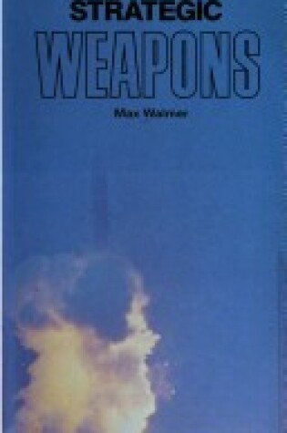 Cover of An Illustrated Guide to Strategic Weapons