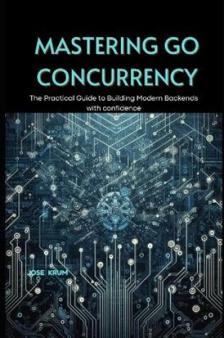 Cover of Mastering Go Concurrency