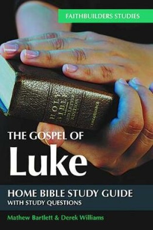Cover of The Gospel of Luke Bible Study Guide