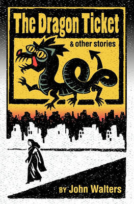 Book cover for The Dragon Ticket and Other Stories