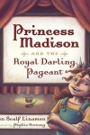 Book cover for Princess Madison and the Royal Darling Pageant