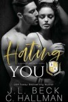 Book cover for Hating You