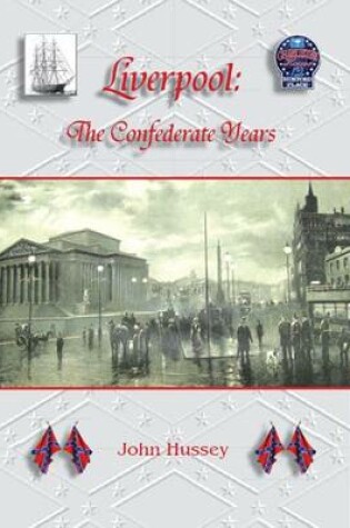 Cover of Liverpool the Confederate Years