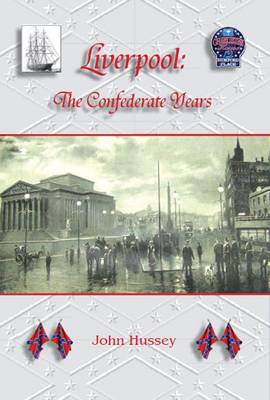 Book cover for Liverpool the Confederate Years