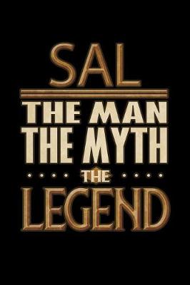 Book cover for Sal The Man The Myth The Legend