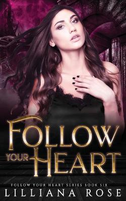 Book cover for Follow Your Heart