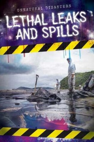 Cover of Lethal Leaks and Spills
