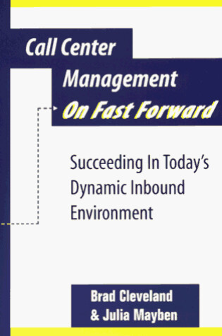Cover of Call Center Management on Fast Forward
