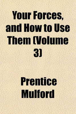 Book cover for Your Forces and How to Use Them (Volume 3)