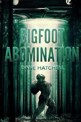 Book cover for Bigfoot Abomination