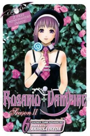 Cover of Rosario+Vampire: Season II, Vol. 6