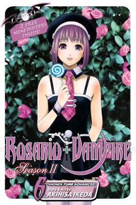 Book cover for Rosario+Vampire: Season II, Vol. 6