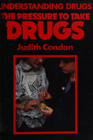 Cover of The Pressure to Take Drugs