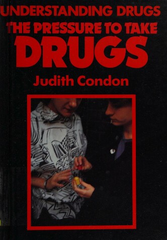 Cover of The Pressure to Take Drugs