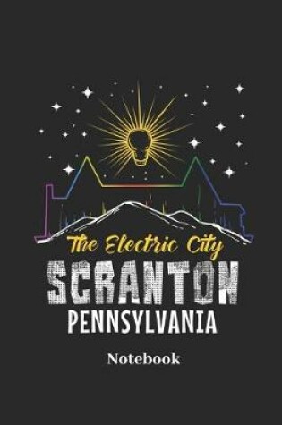 Cover of The Electric City Scranton Pennsylvania Notebook