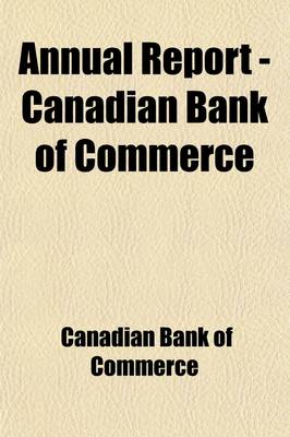 Book cover for Annual Report - Canadian Bank of Commerce Volume 2