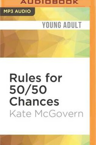 Cover of Rules for 50 / 50 Chances