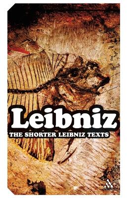 Book cover for The Shorter Leibniz Texts
