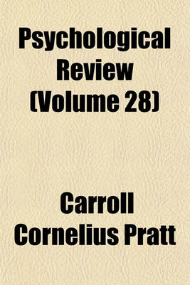 Book cover for Psychological Review (Volume 28)