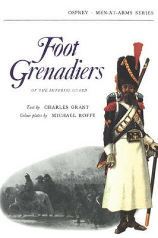 Cover of Foot Grenadiers of the Imperial Guard