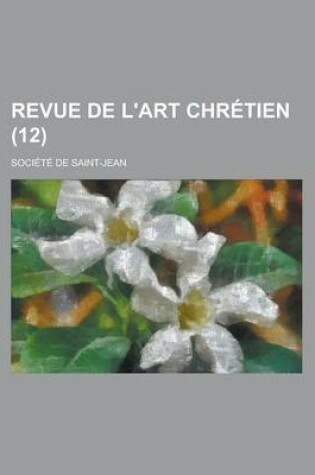 Cover of Revue de L'Art Chretien (12)