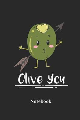 Book cover for Olive You Notebook