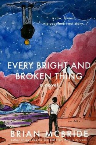 Cover of Every Bright and Broken Thing