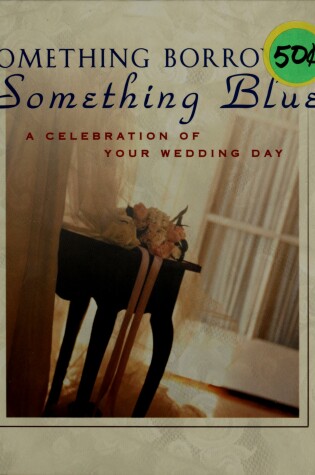 Cover of Something Borrowed, Something Blue