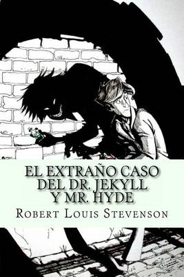 Book cover for El Extrano Caso del Dr. Jekyll y Mr. Hyde (Spanish Edition)