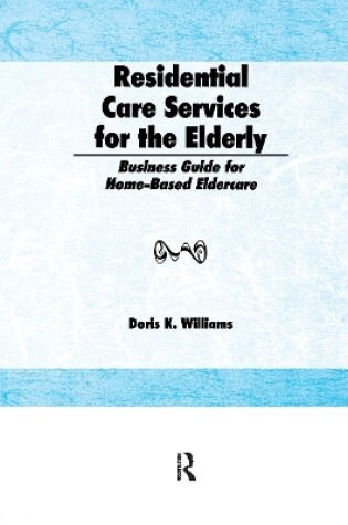 Cover of Residential Care Services for the Elderly